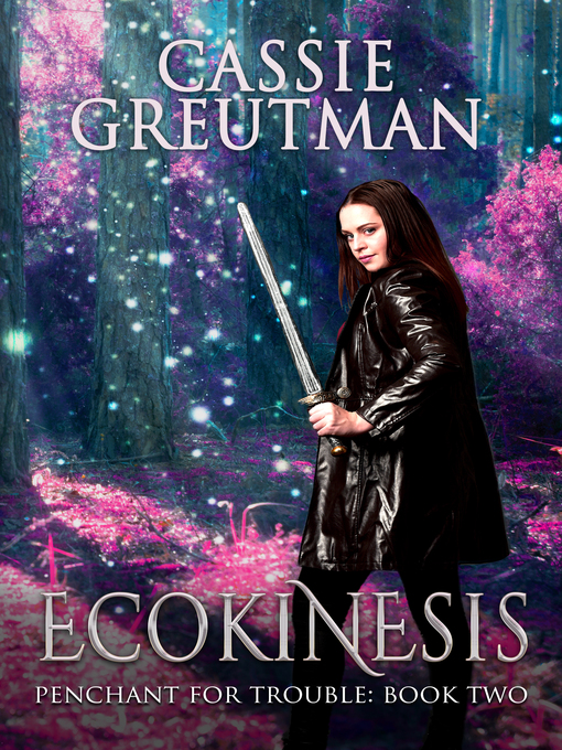 Title details for Ecokinesis by Cassie Greutman - Available